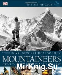Mountaineers: The Great Bravery And Conquest (DK)