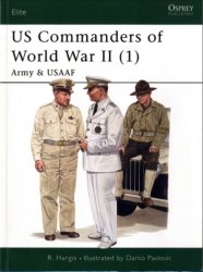 US Commanders of World War II (1) Army and USAAF