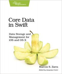 Core Data in Swift: Data Storage and Management for iOS and OS X