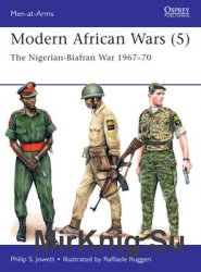 Modern African Wars (5): The Nigerian-Biafran War 19671970 (Osprey Men-at-Arms 507)