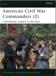 American Civil War Commanders (2) Confederate Leaders in the East