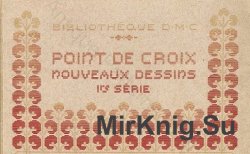 D.M.C. Point de Croix Nouveaux Dessins (1re Serie)