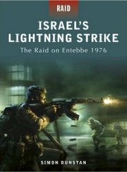 Israels Lightning Strike The raid on Entebbe 1976