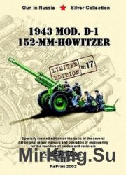 1943 Mod. D-1 152-mm Howitzer (Russian Motor Books: Gun in Russia 17)