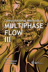 Computational Methods In Multiphase Flow III