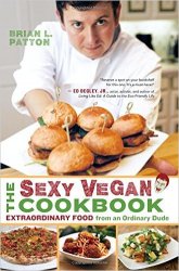 The Sexy Vegan Cookbook