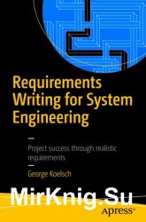 Requirements Writing for System Engineering