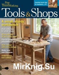 Fine Woodworking Tools & Shops №258, Winter 2017