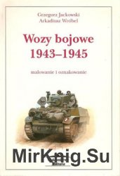Wozy Bojowe 1943-1945: Malowanie i Oznakowanie