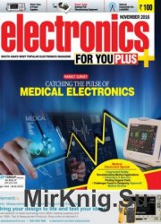 Electronics For You 11 2016
