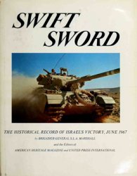 Swift Sword: The Historical Record of Israel's Victory, June 1967