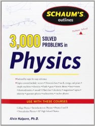 Schaum's 3,000 Solved Problems in Physics