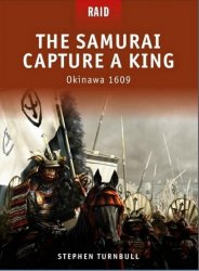 The Samurai Capture a King Okinawa 1609