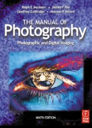 The manual of photography: photographic and digital imaging, 9th Edition