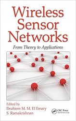 Wireless Sensor Networks: From Theory to Applications