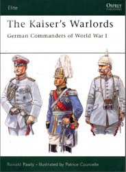 The Kaiser's Warlords German Commanders of World War I
