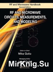 RF and Microwave Circuits, Measurements, and Modeling, Second Edition