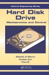 Hard Disk Drive: Mechatronics and Control