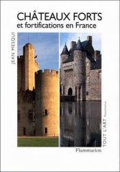 Chateaux Forts et Fortifications en France