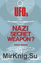 UFOs: Nazi Secret Weapon?