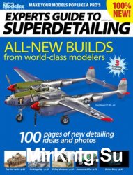 Experts Guide to Superdetailing (FineScale Modeler Special)