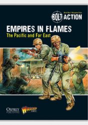 Bolt Action: Empires in Flames: The Pacific and the Far East