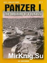 AFV Collection 1 - Panzer I: The Begining of a Dinasty