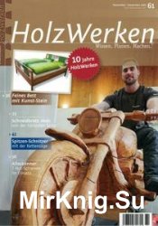 HolzWerken 61 - November/December 2016