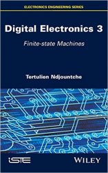 Digital Electronics, Volume 3: Finite-state Machines