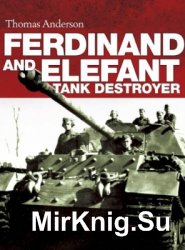 Ferdinand and Elefant Tank Destroyer (Osprey General Military)