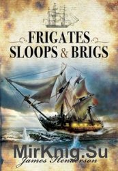 Frigates, Sloops & Brigs