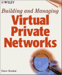 Building & Managing Virtual Private Networks