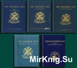The Machine Gun. History, Evolution, And Development
