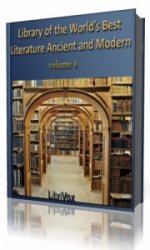  Library of the World's Best Literature, Ancient and Modern, volume 6   ()