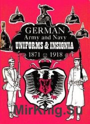 German Army, Navy Uniforms and Insignia 1871-1918