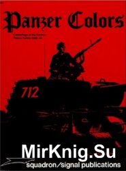 Panzer Colours: Camouflage of the German Panzer Forces 1939-45 vol. 1