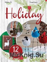 Make it: Fun Holiday Crafts 12 Easy DIY Projects