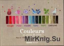 Couleurs au Point de croix. Plus de 1000 motifs à broder en monochrome