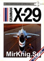 Grumman X-29 (An Aeroguide Special)