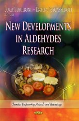 New Developments in Aldehydes Research