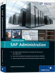 SAP Administration. Practical Guide