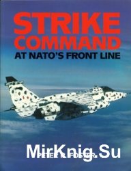 Strike Command: At NATO’s Front Line