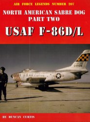 North American Sabre Dog Part Two: USAF F-86D/L Sabre (Air Force Legends 207)
