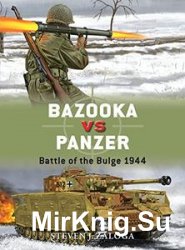 Bazooka vs Panzer: Battle of the Bulge 1944  (Osprey Duel 77)