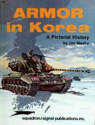 Armor in Korea: A Pictorial History (Squadron Signal 6038)