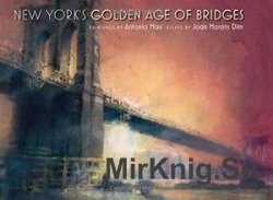 New York's Golden Age of Bridges