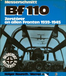 Messerschmitt Bf 110: Zerstorer an Allen Fronten 1939-1945