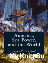 America, Sea Power, and the World