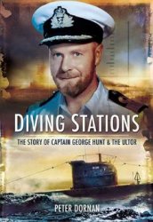 Diving Stations: The Story of George Hunt & The ULTOR
