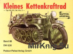 Kleines Kettenkraftrad: Typ HK-101, Sd. Kfz. 2 (Waffen-Arsenal 88)